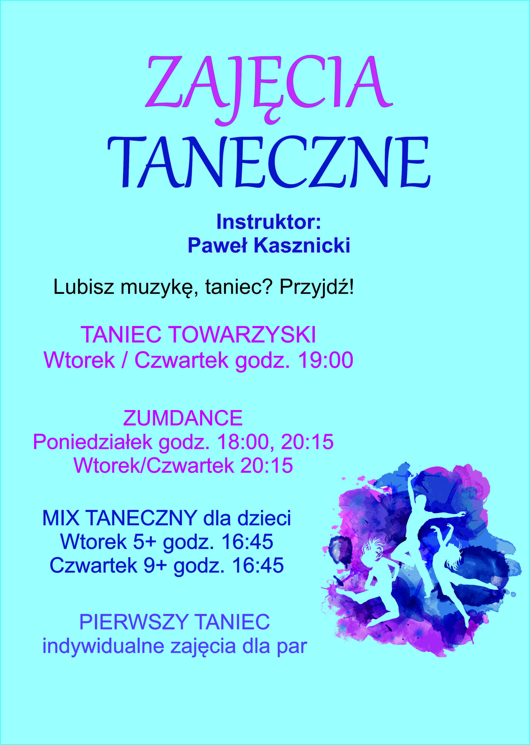 GDKzB w Ksawerowie zaprasza na zajęcia taneczne prowadzone przez Pawła Kasznickiego. ZumDance, Mix taneczny dla dzieci, pierwszy taniec