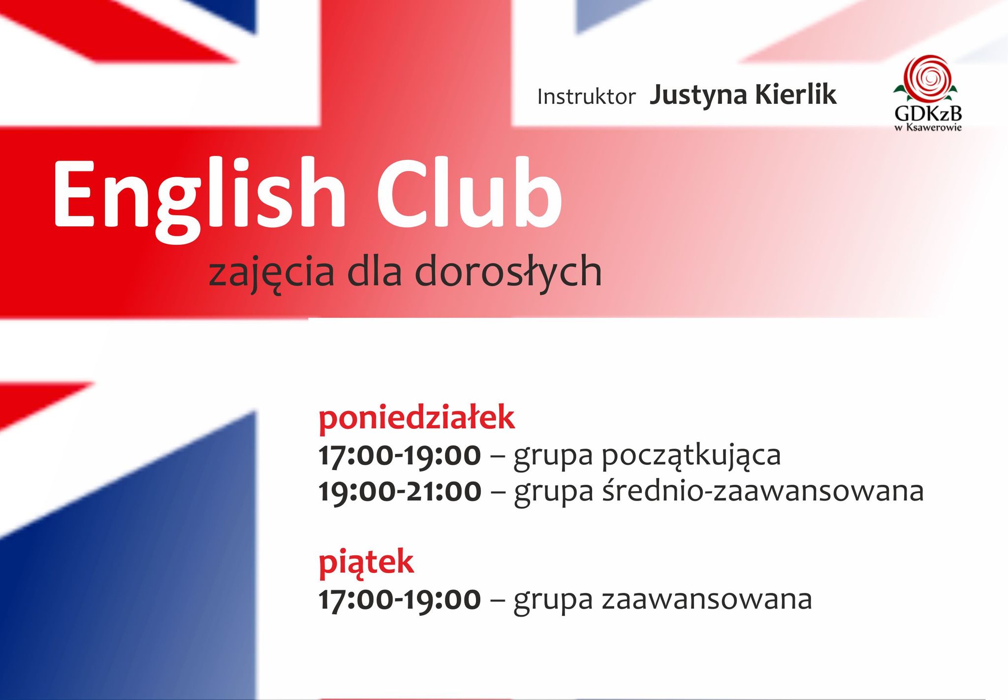 English club, instruktor Justyna Kierlik, zajęcia dla dorosłych, poniedziałek 17:00 - 19:00 grupa początkująca, 19:00 - 21:00 grupa średnio - zaawansowana, piątek 17:00 - 19:00 grupa zaawansowana