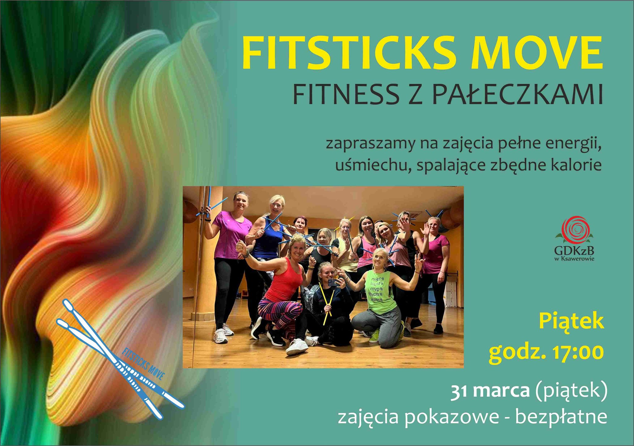 Fitsticks move fitness z pałeczkami. Zapraszamy na zajęcia pełne energii, uśmiechu, spalające zbędne kalorie. piątek godz. 17:00. 31 marca (piątek) zajęcia pokazowe bezpłatne